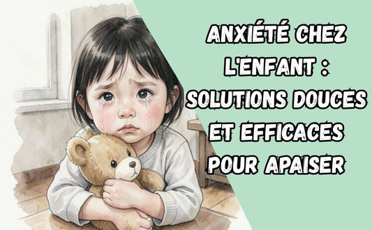Anxiété - Calin Enfant
